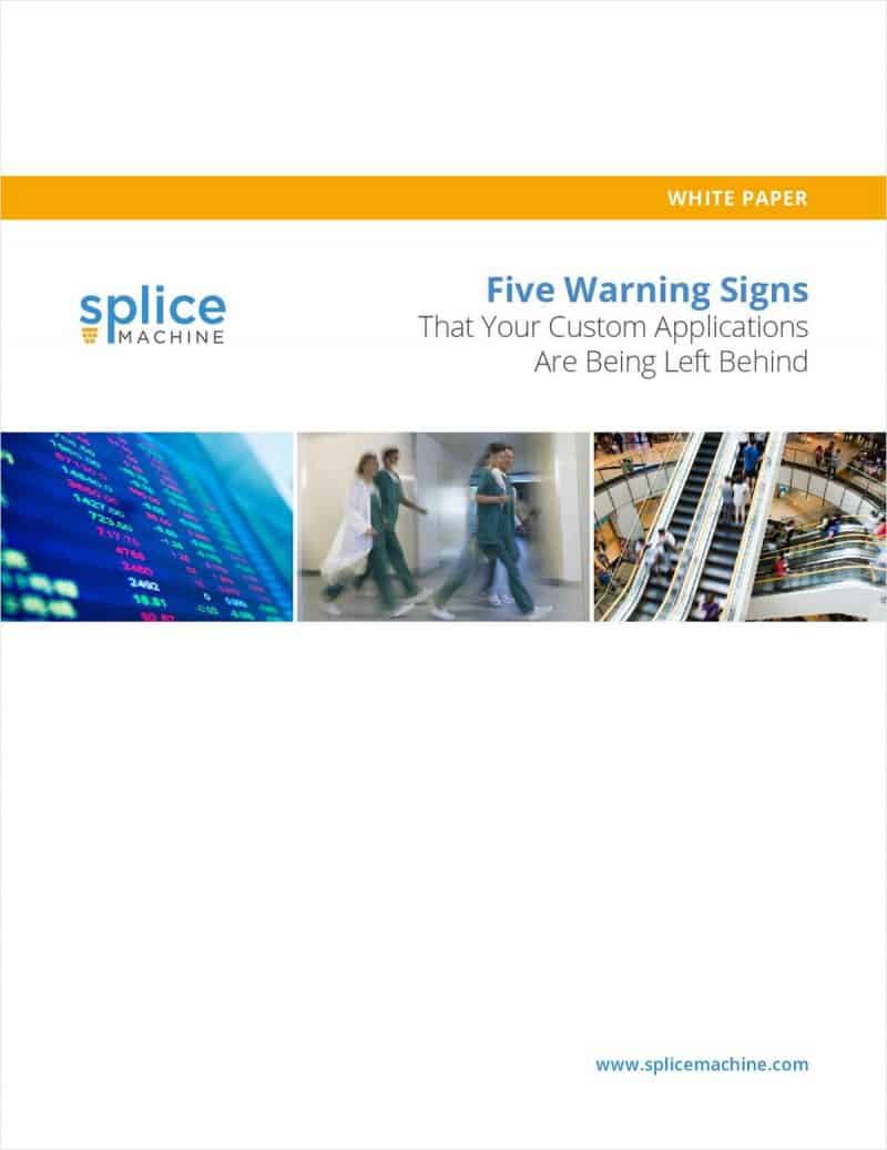 Five Warning Signs That Your Custom Applications Are Being Left Behind